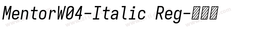 MentorW04-Italic Reg字体转换